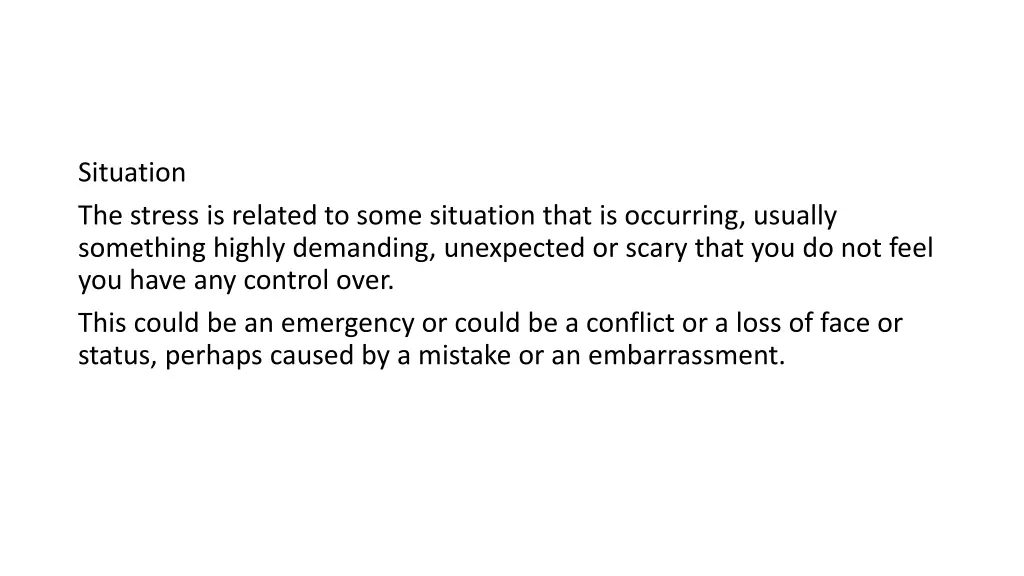 situation the stress is related to some situation