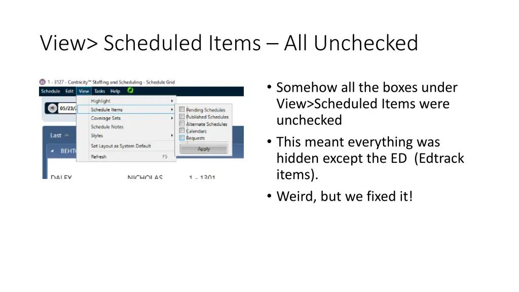 view scheduled items all unchecked