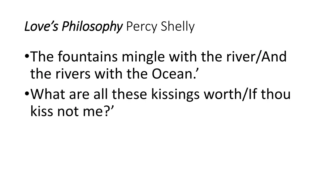 love s philosophy love s philosophy percy shelly