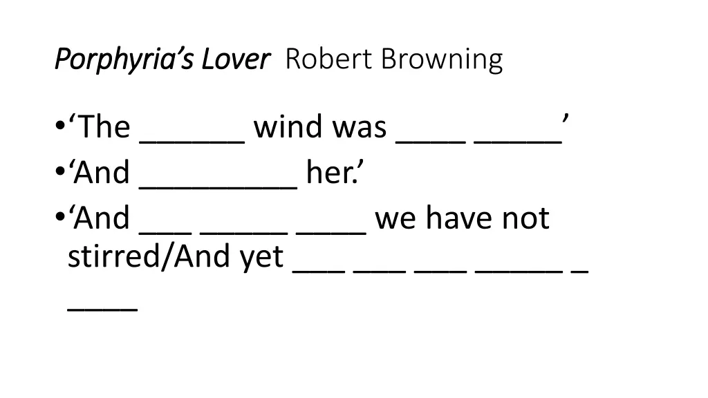 porphyria s lover porphyria s lover robert 2