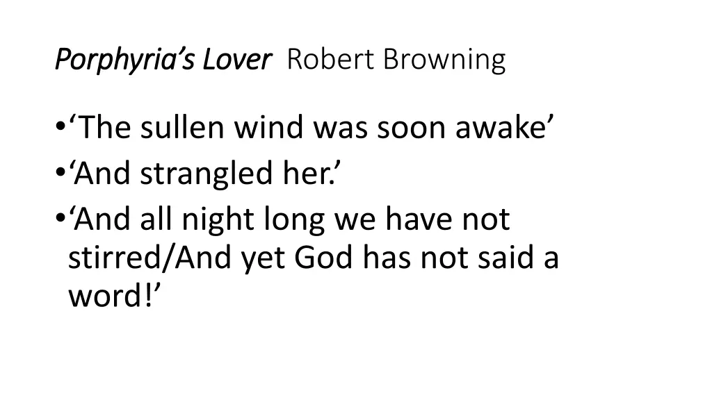 porphyria s lover porphyria s lover robert