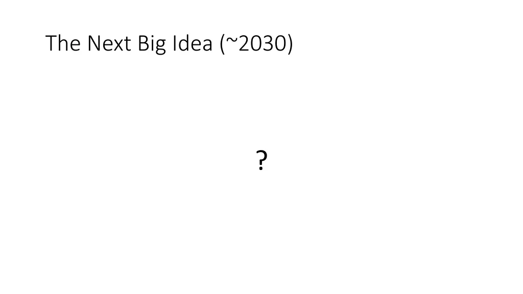 the next big idea 2030