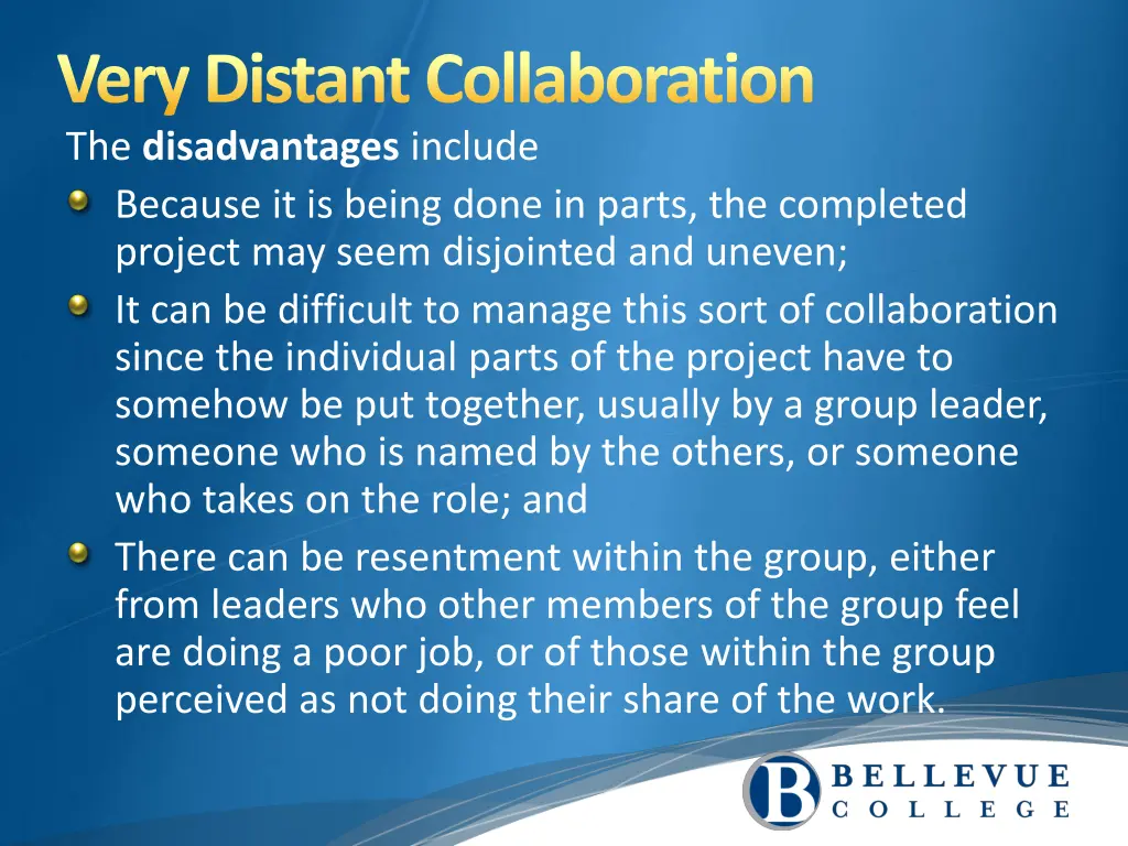 very distant collaboration the disadvantages