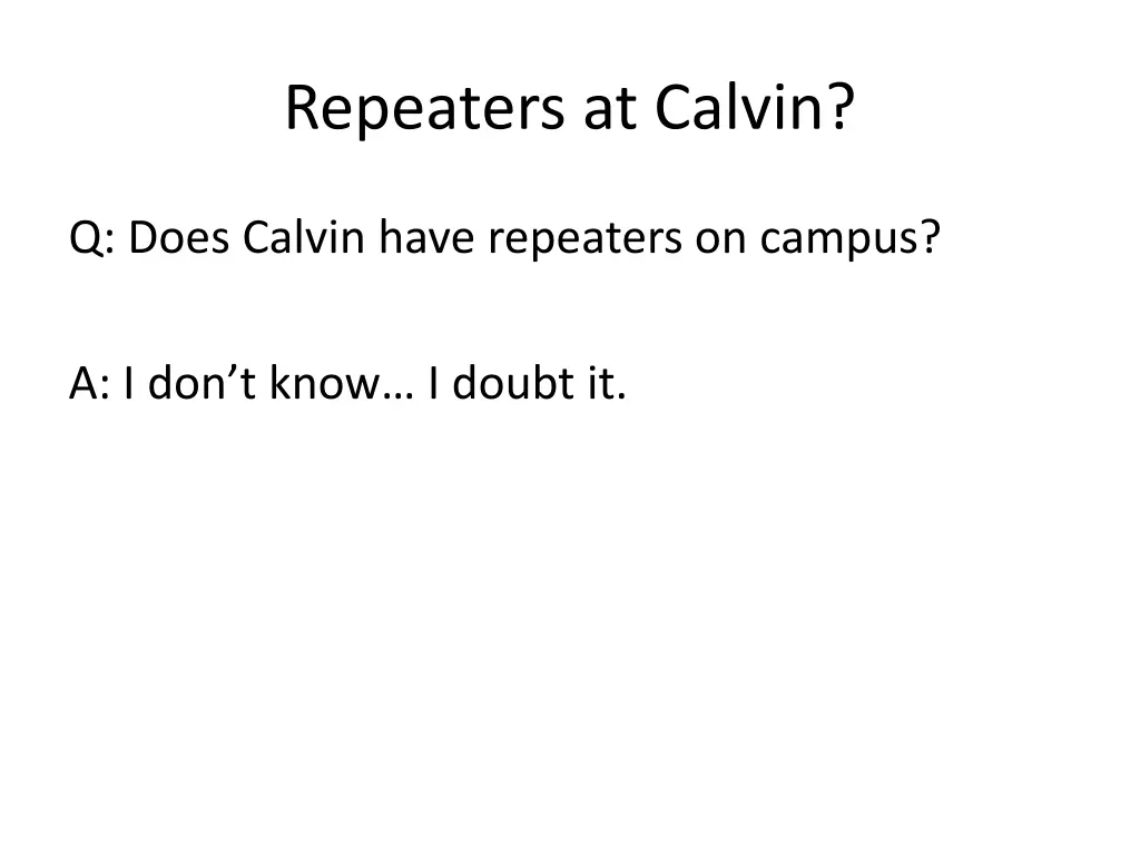 repeaters at calvin