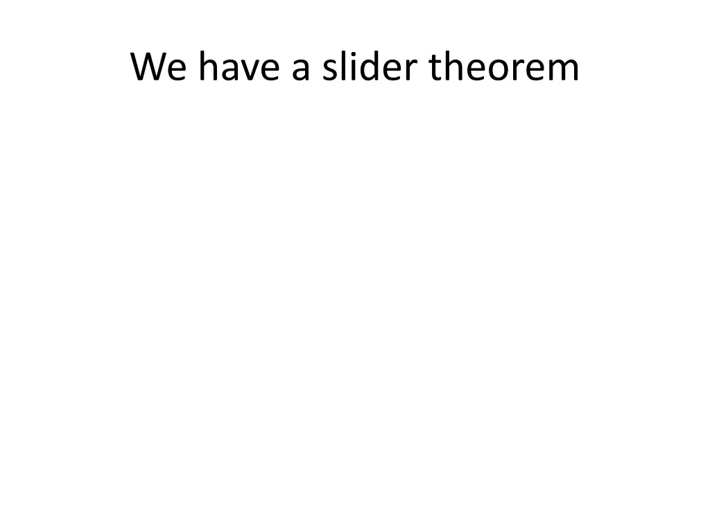 we have a slider theorem