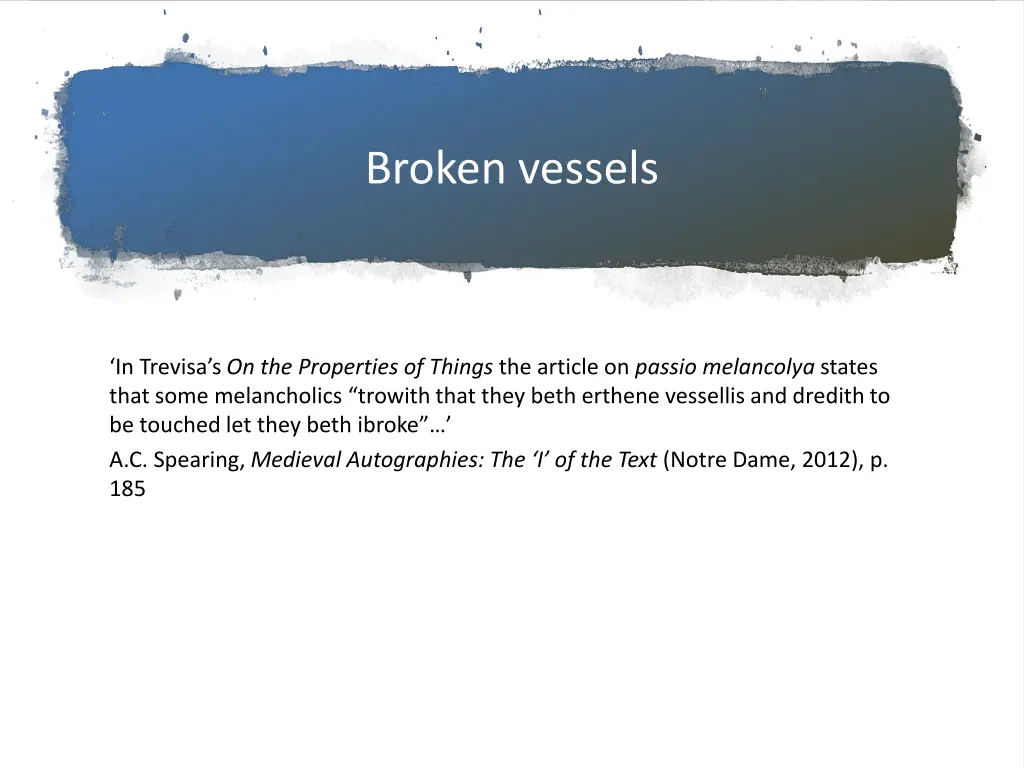 broken vessels