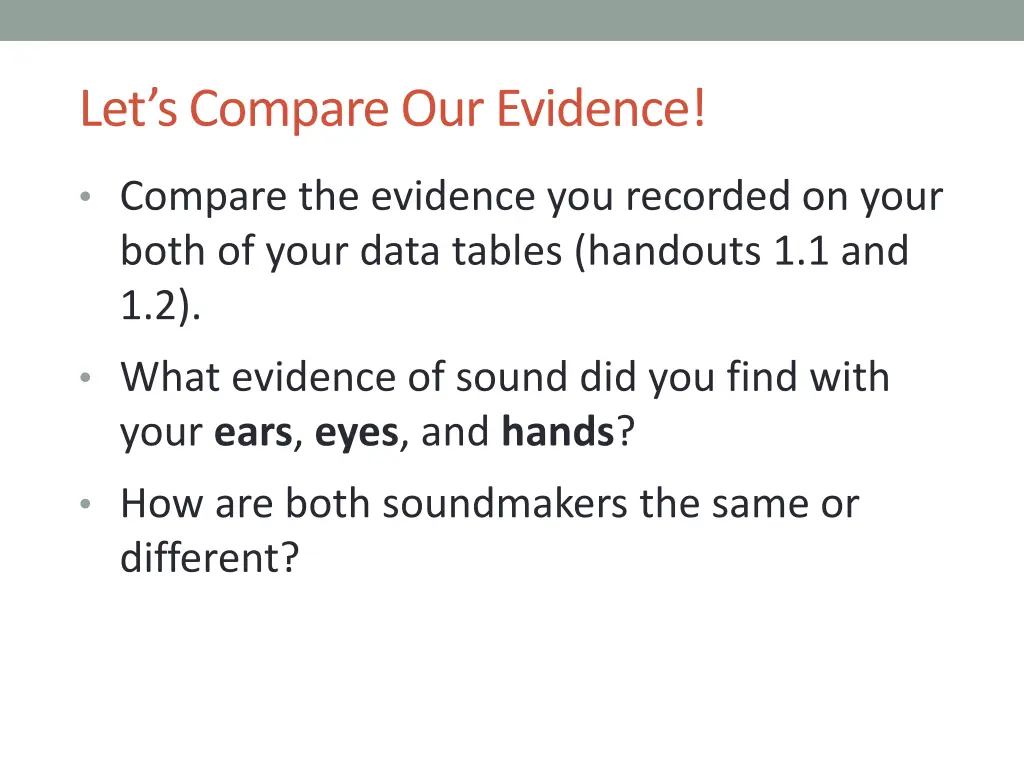 let s compare our evidence