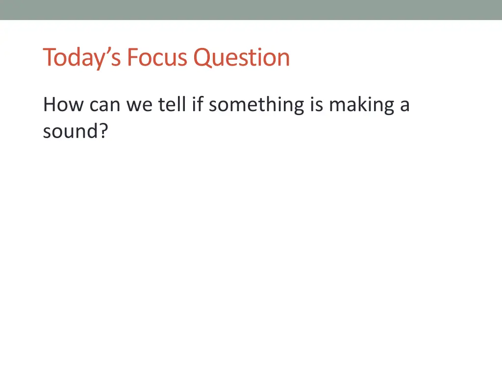 today s focus question