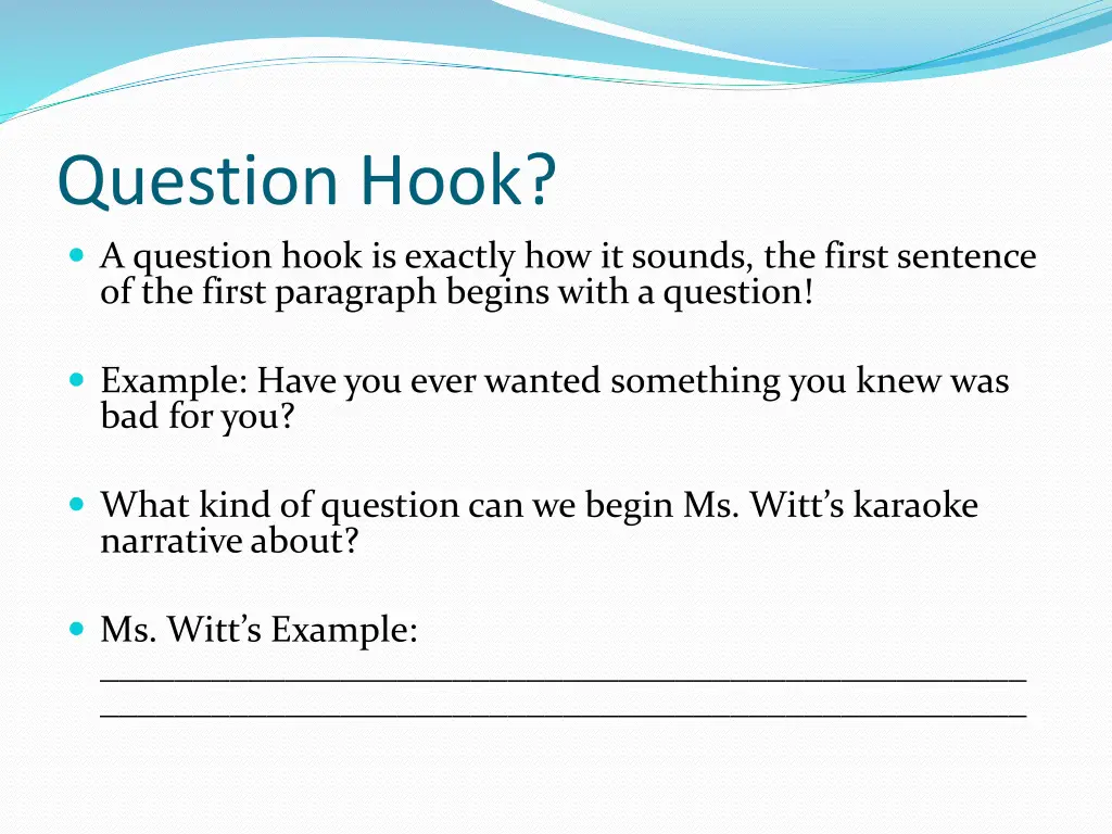 question hook a question hook is exactly