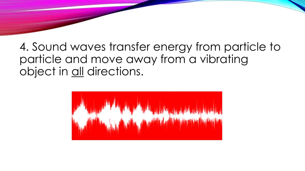 4 sound waves transfer energy from particle