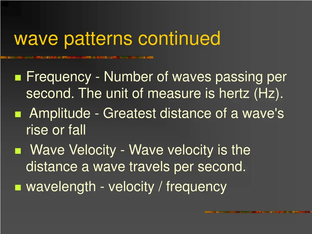 wave patterns continued