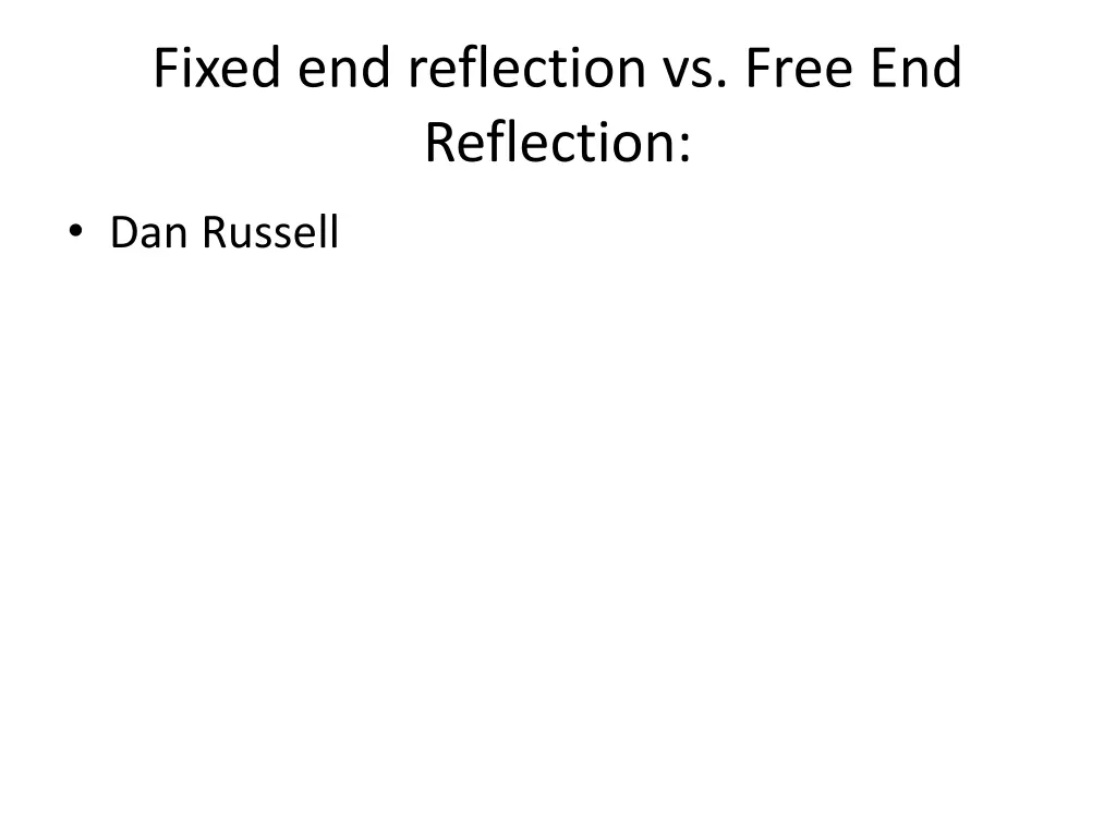 fixed end reflection vs free end reflection