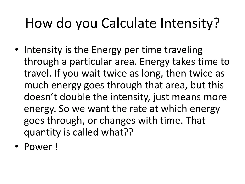 how do you calculate intensity