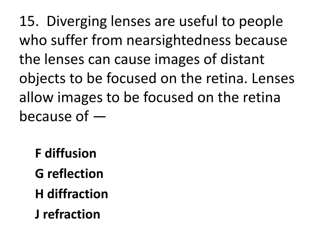 15 diverging lenses are useful to people