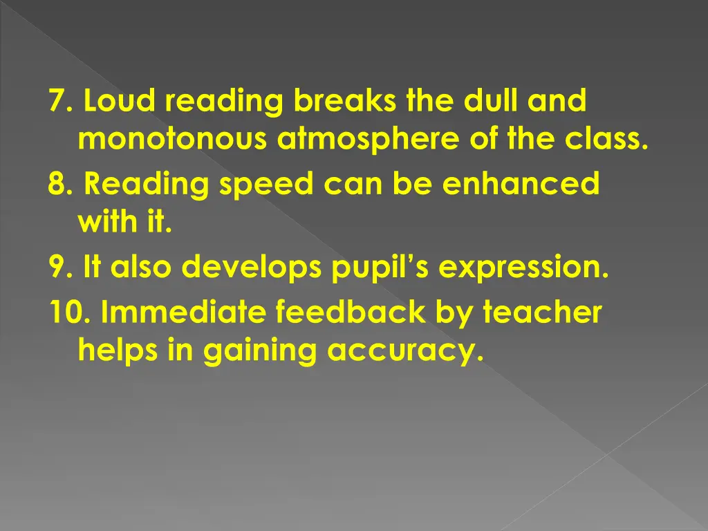 7 loud reading breaks the dull and monotonous