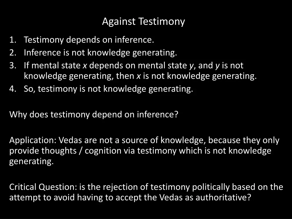 against testimony