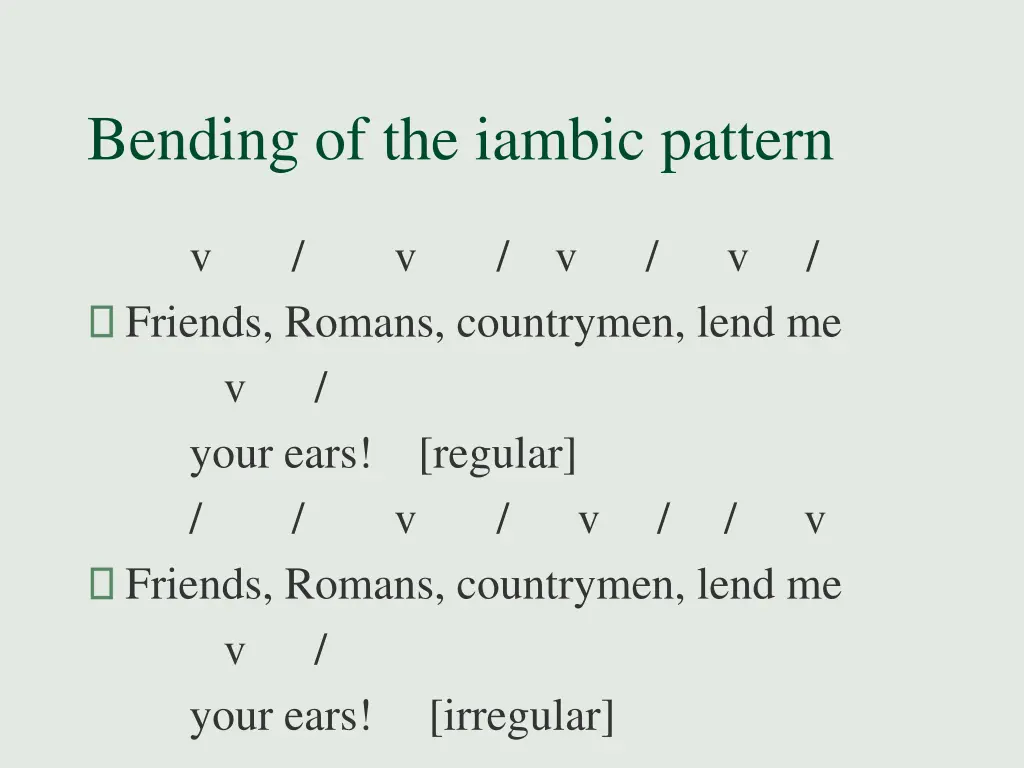 bending of the iambic pattern