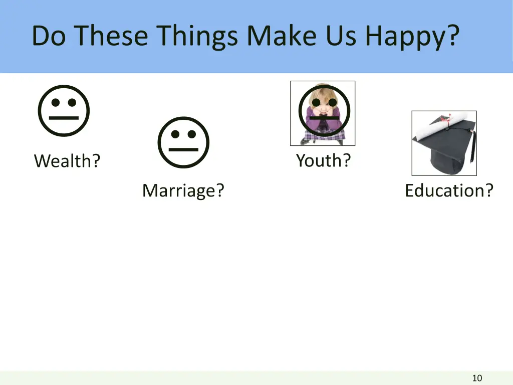 do these things make us happy 3