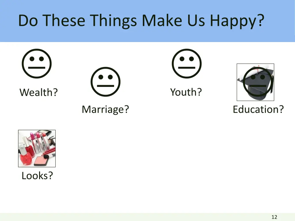 do these things make us happy 4