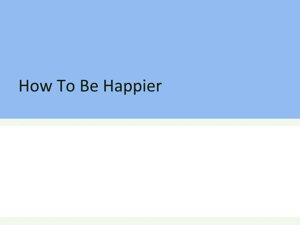 how to be happier