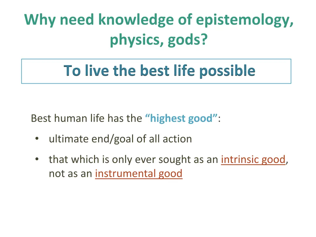 why need knowledge of epistemology physics gods