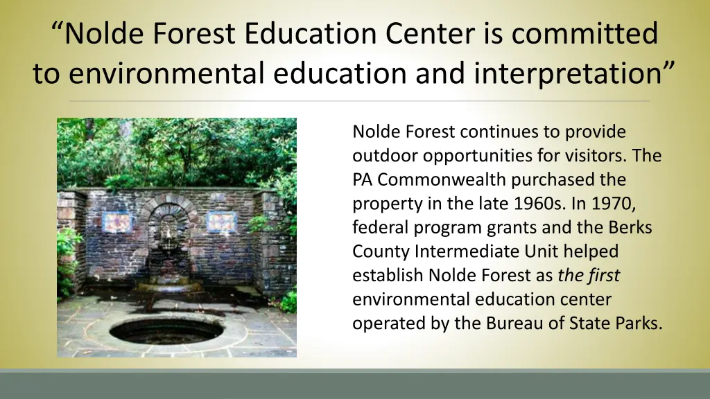 nolde forest education center is committed