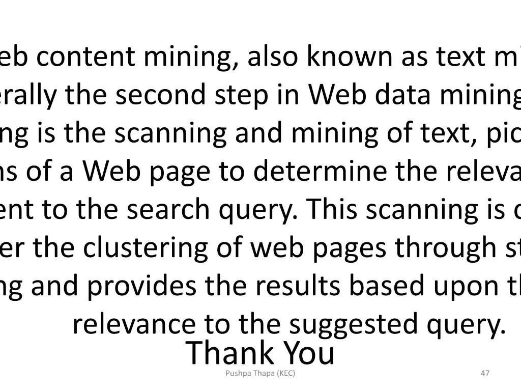 web content mining also known as text mining