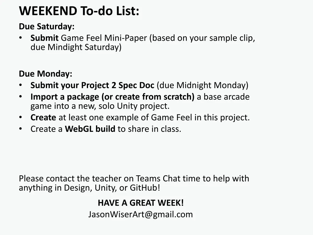 weekend to do list due saturday submit game feel