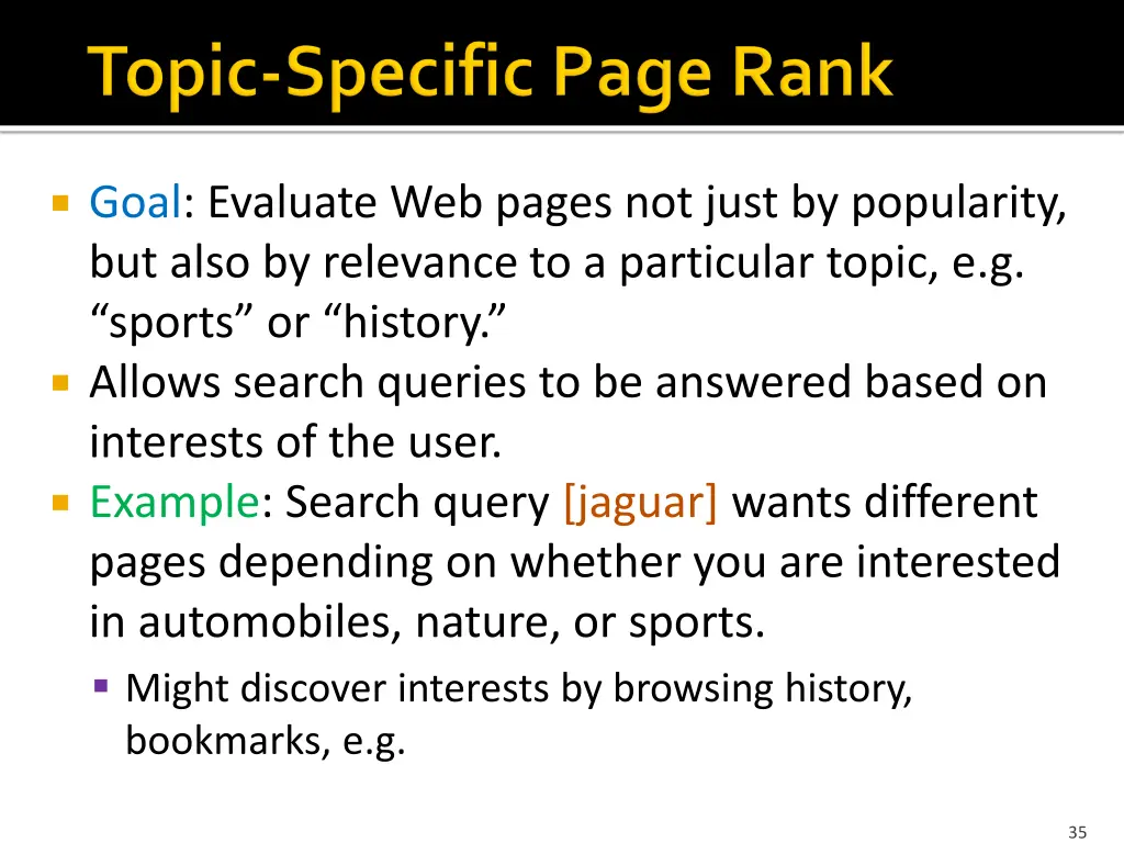 goal evaluate web pages not just by popularity