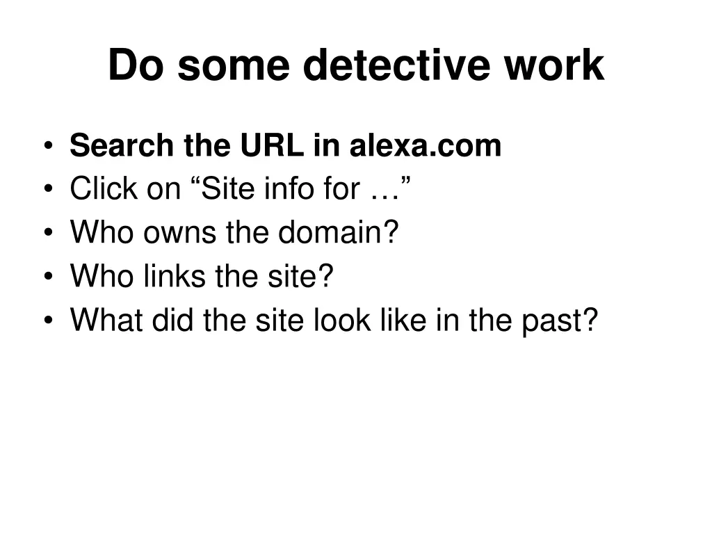 do some detective work