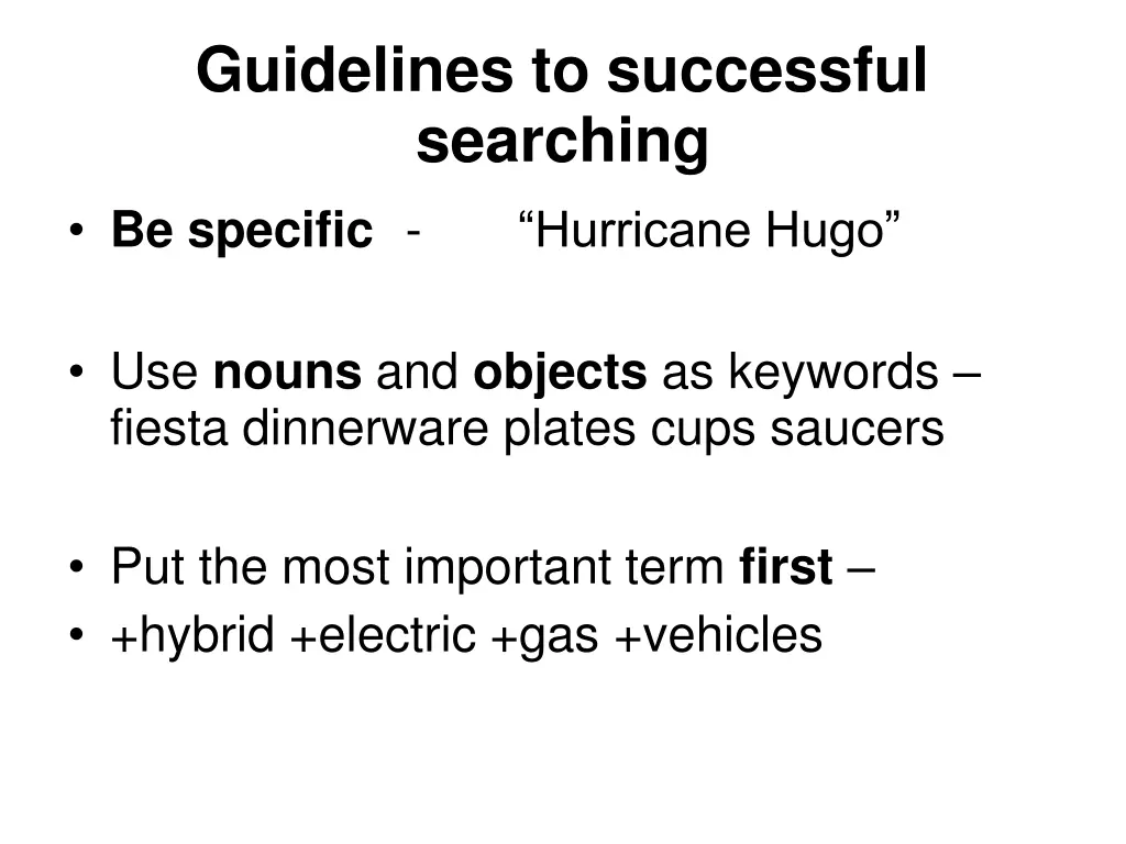 guidelines to successful searching be specific