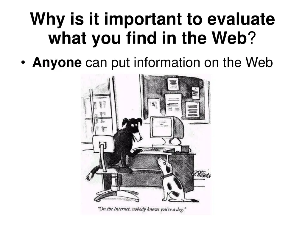 why is it important to evaluate what you find