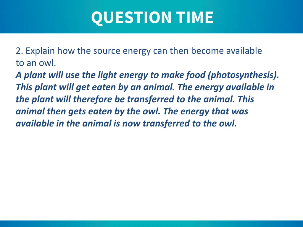 2 explain how the source energy can then become