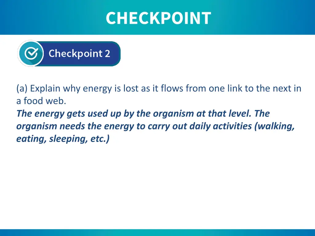 a explain why energy is lost as it flows from