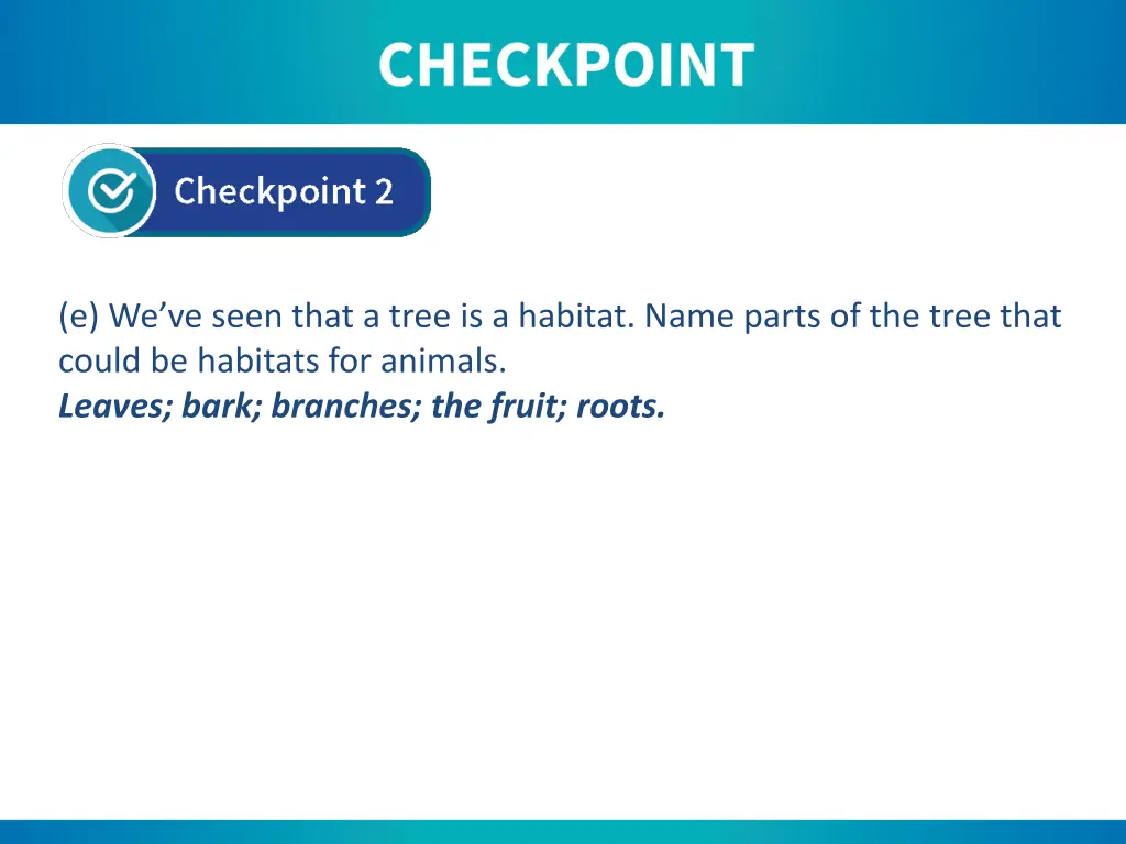 e we ve seen that a tree is a habitat name parts