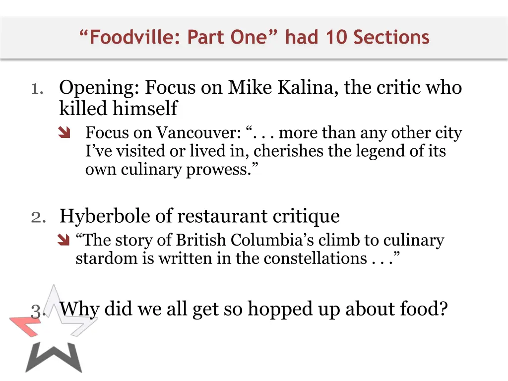 foodville part one had 10 sections