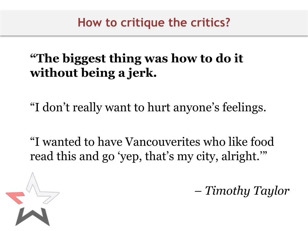 how to critique the critics