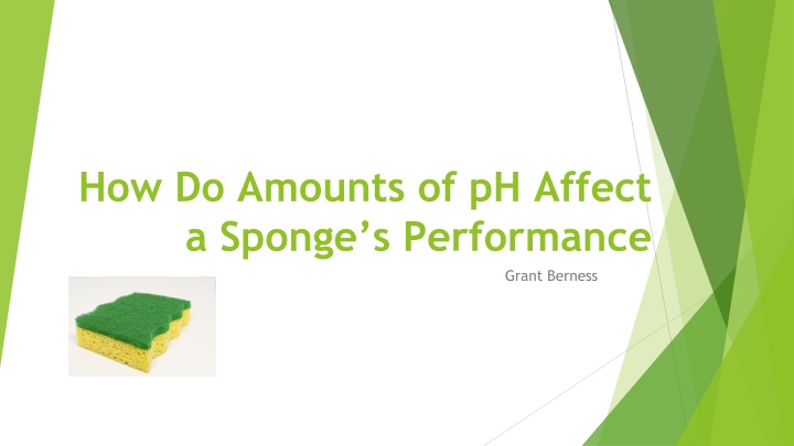 how do amounts of ph affect a sponge s performance