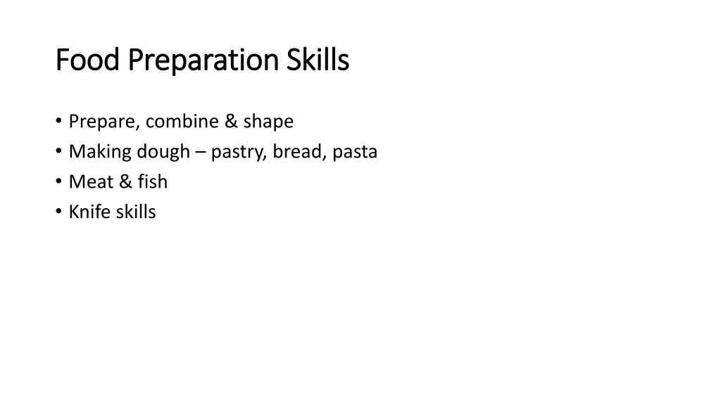 food preparation skills food preparation skills 1