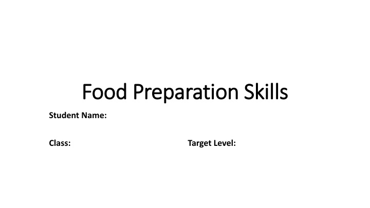 food preparation skills food preparation skills