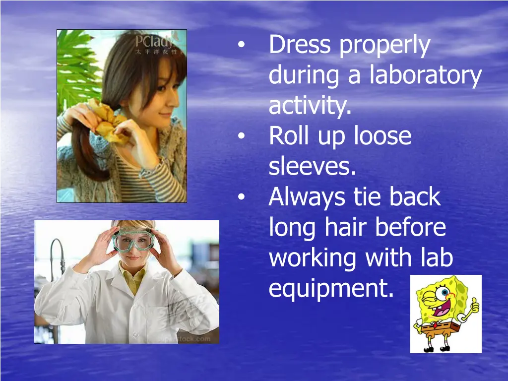 dress properly during a laboratory activity roll