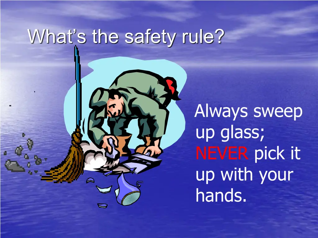 what s the safety rule 1