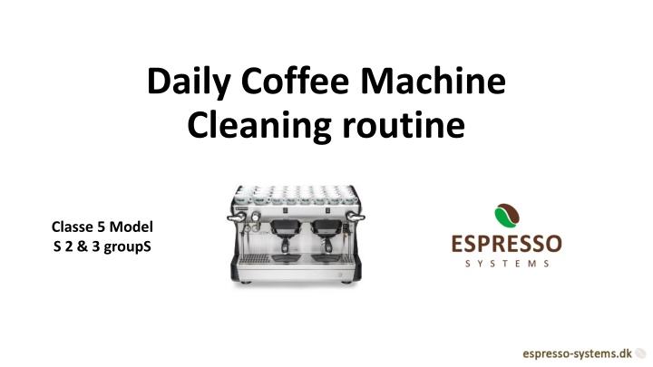 daily coffee machine cleaning routine