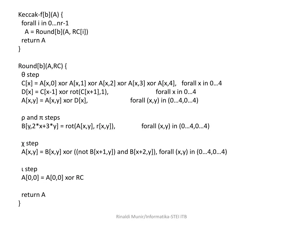 keccak f b a forall i in 0 nr 1 a round