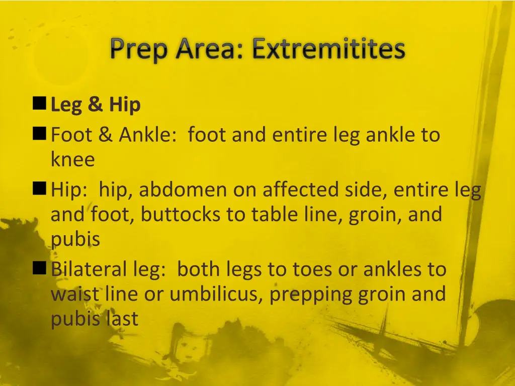 prep area extremitites