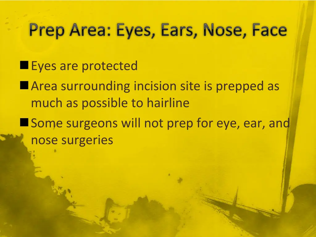 prep area eyes ears nose face