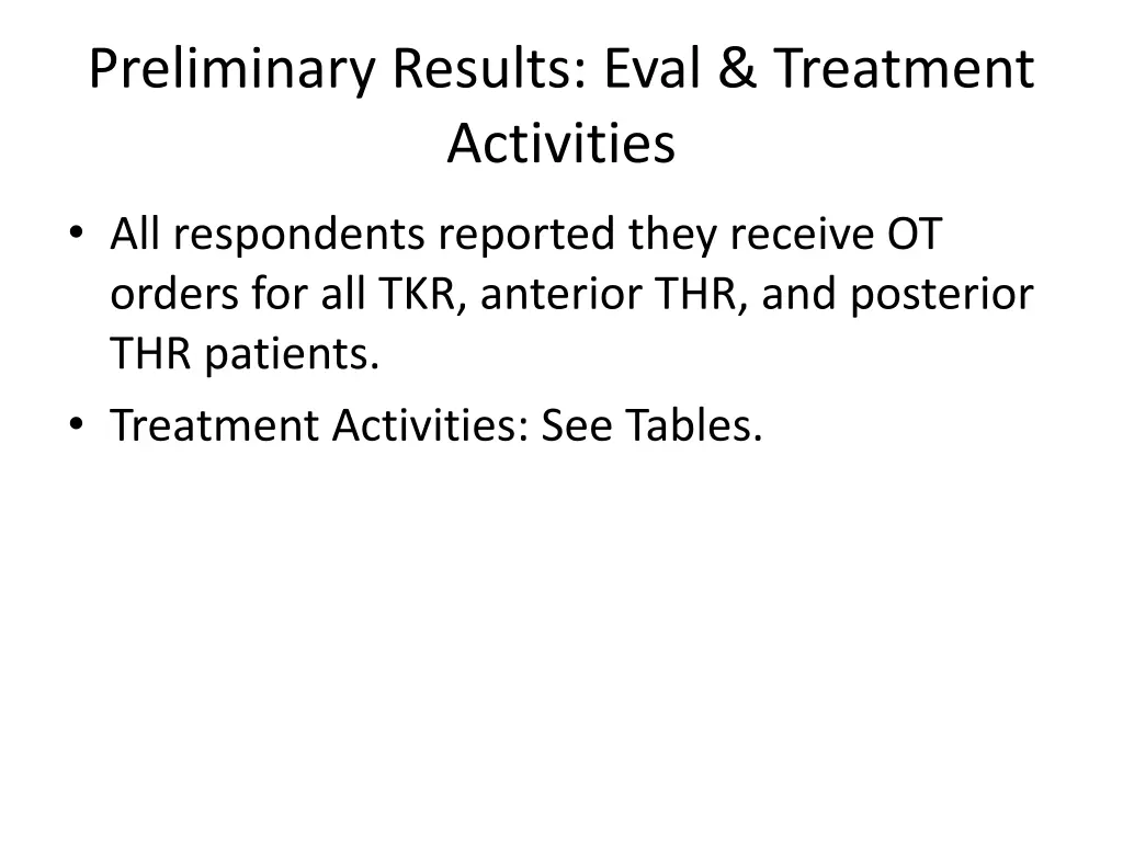 preliminary results eval treatment activities