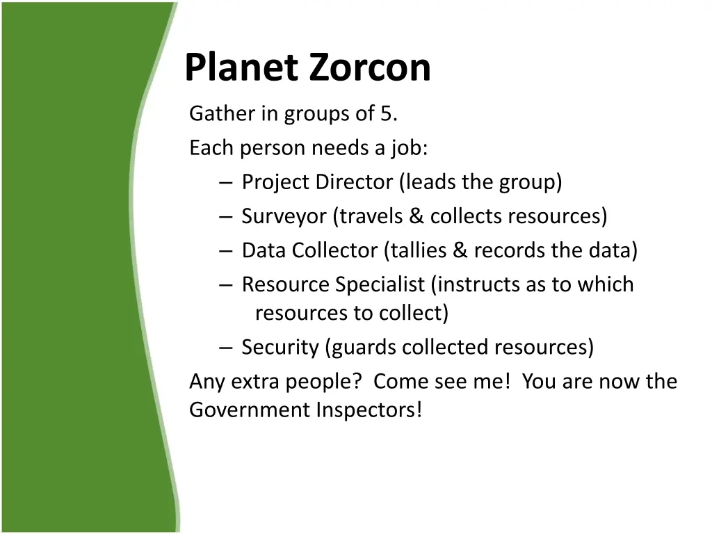 planet zorcon gather in groups of 5 each person