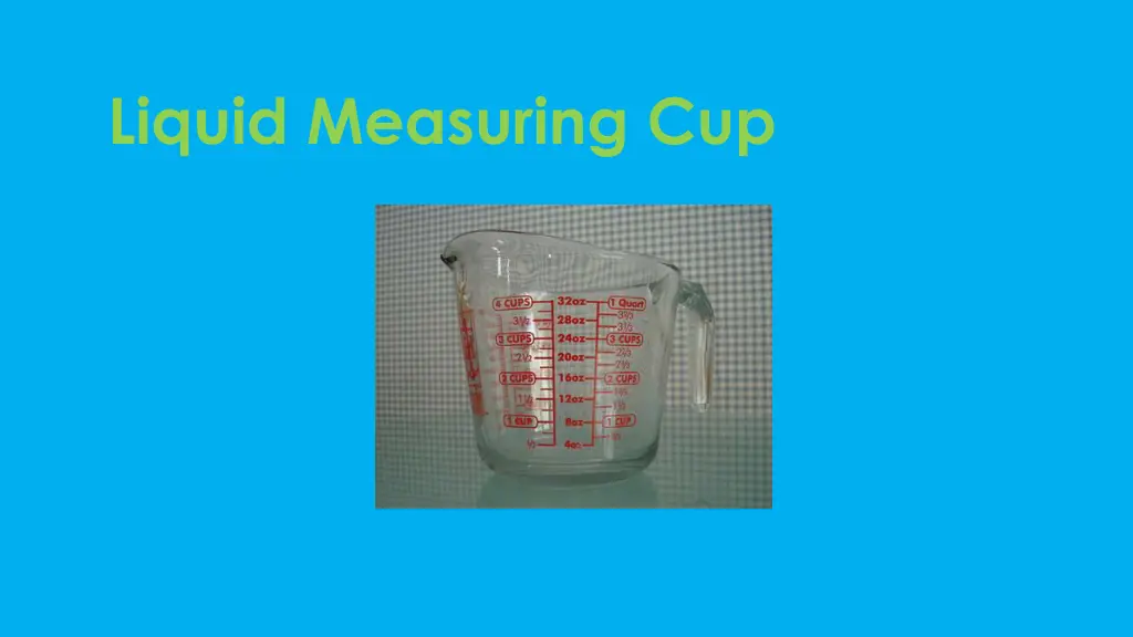 liquid measuring cup