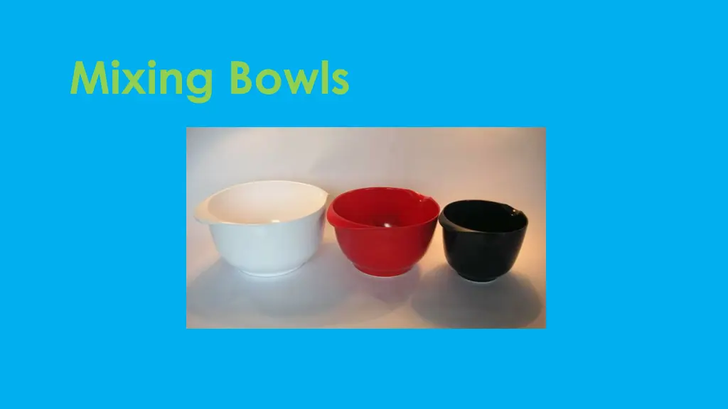 mixing bowls